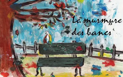 Photo de Le murmure des bancs - Contes..PARIS