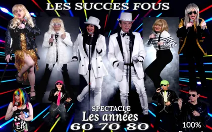 Photo de Spectacle LES SUCCES FOUS DES ANNEES  60 70 80